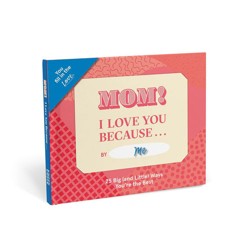 Knock Knock - Mom, I Love You Because … Fill in the Love® Book