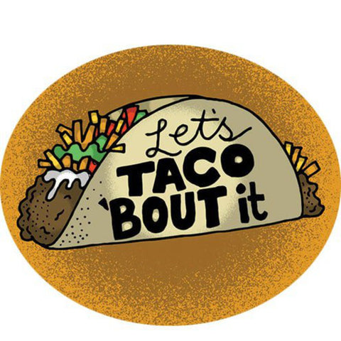 Vinyl Sticker - Tacobout It